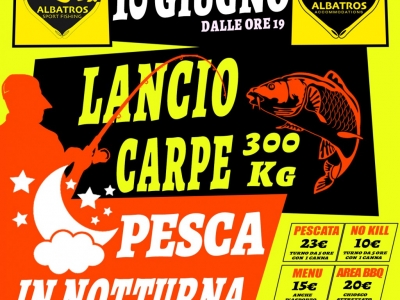 Sabato 10 Giugno PESCA IN NOTTURNA dalle ore 19:00 fino a mezzanotte